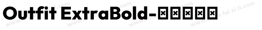 Outfit ExtraBold字体转换
